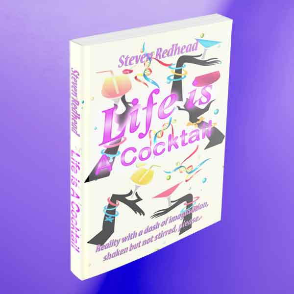 Life Is A Cocktail eBook by Steven Redhead